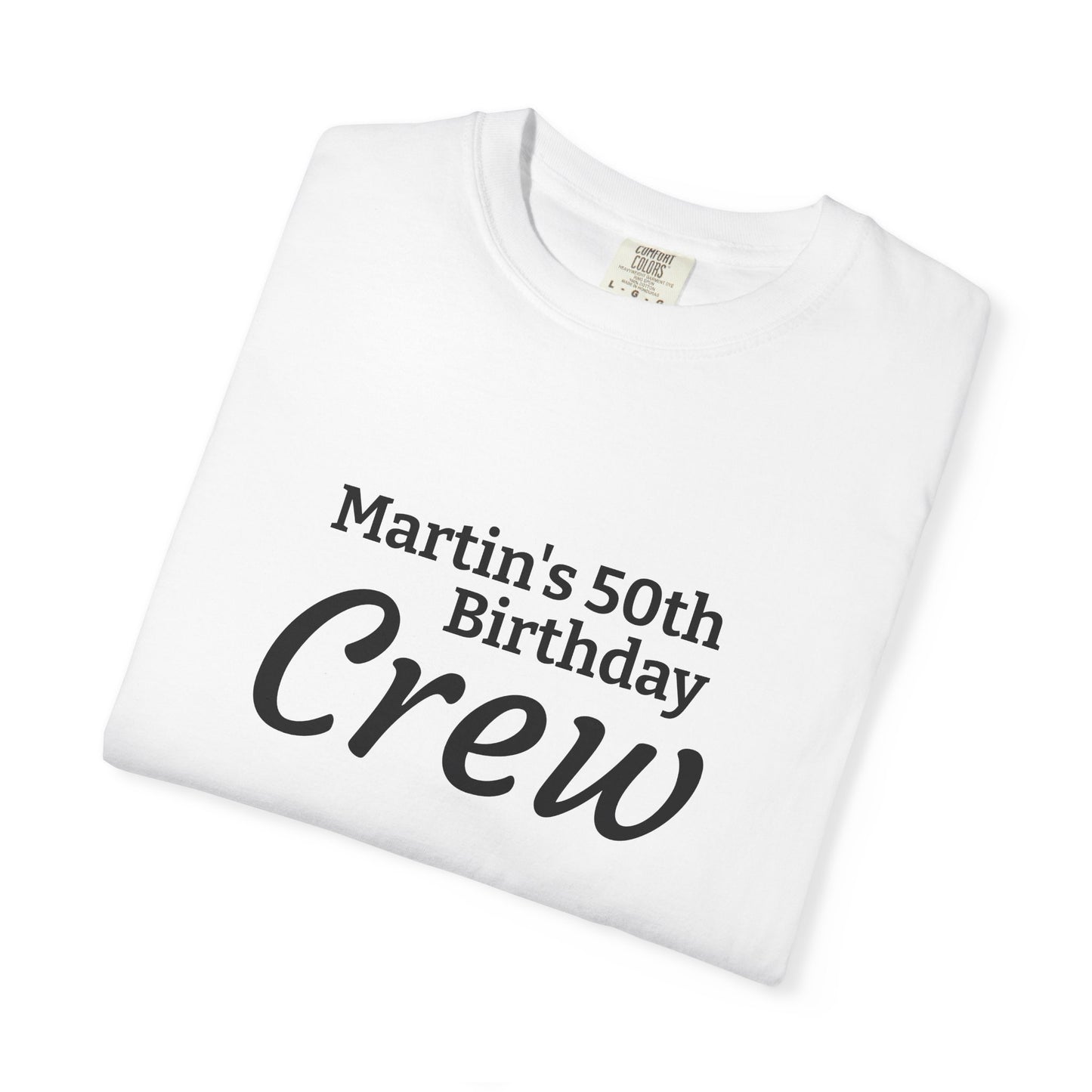 Personalized "Martin's 50th Birthday Crew" T-Shirt — Custom Birthday Party Tee