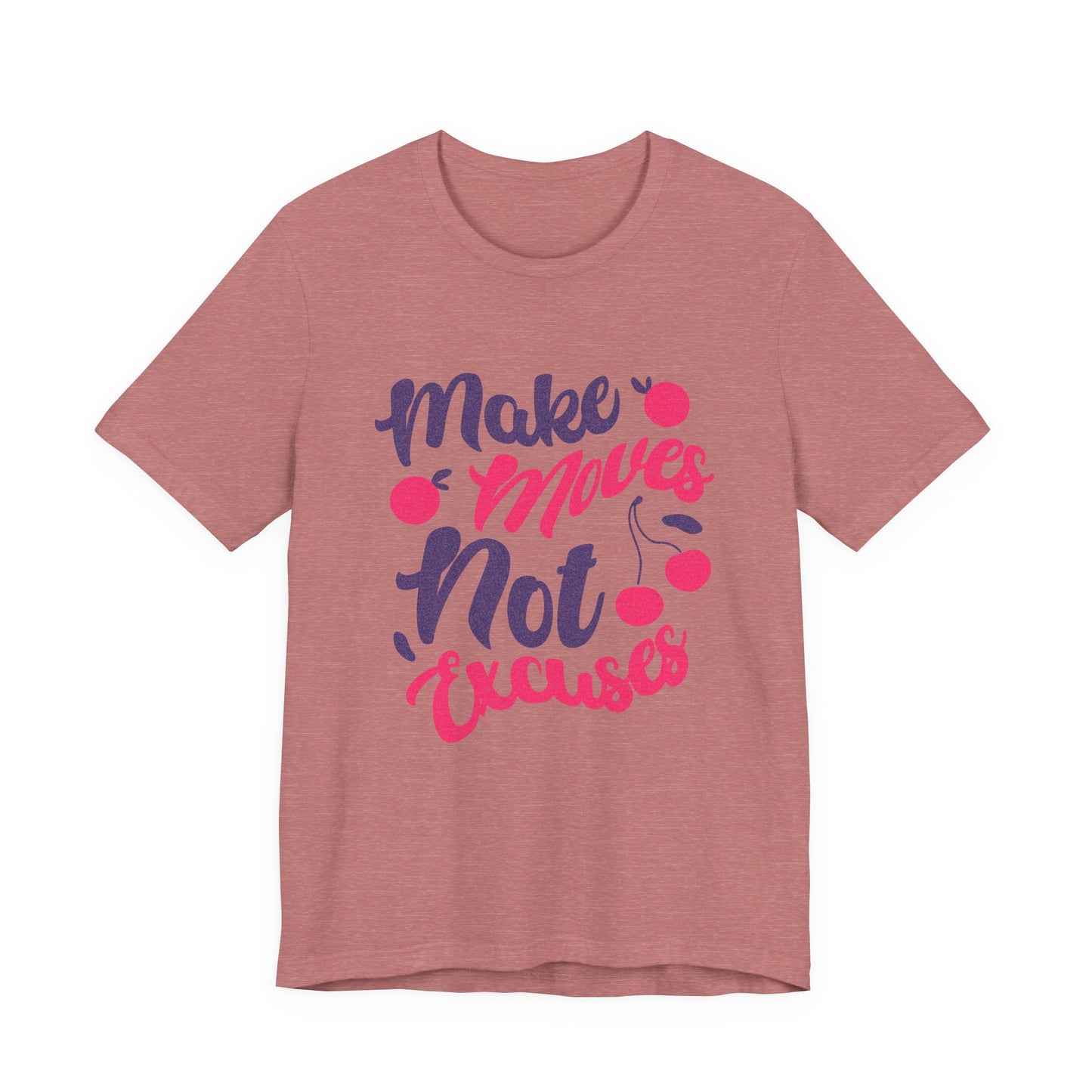 Make Moves Not Excuses T-Shirt — Motivational Fitness Tee