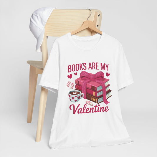 Books Are My Valentine T-Shirt