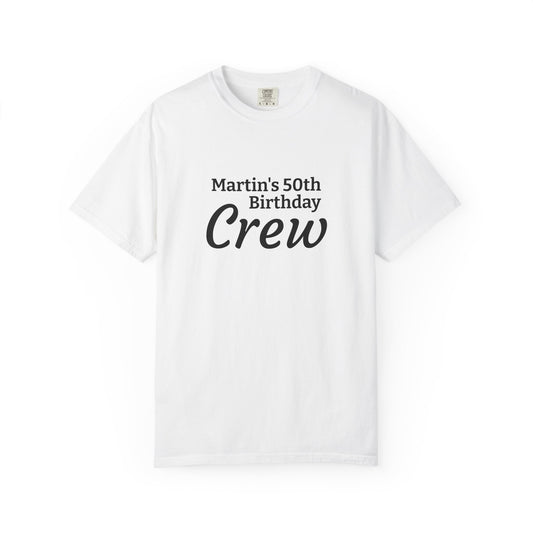 Personalized "Martin's 50th Birthday Crew" T-Shirt — Custom Birthday Party Tee