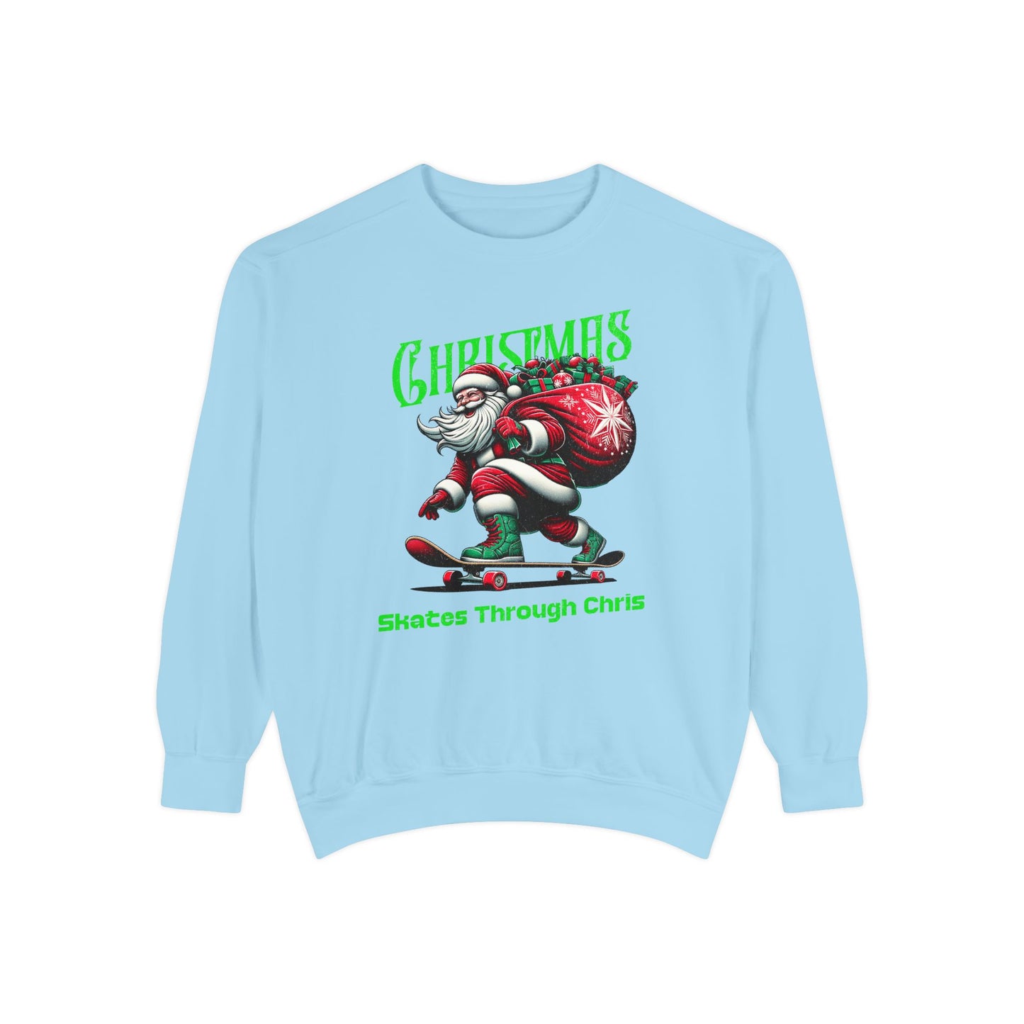 Christmas Skateboard Santa Sweatshirt - "Skates Through Christmas" Holiday Crewneck