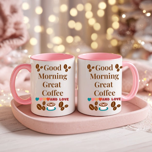 Good Morning Great Coffee And Love Accent Mug — Ceramic Coffee Cup (11/15 oz)