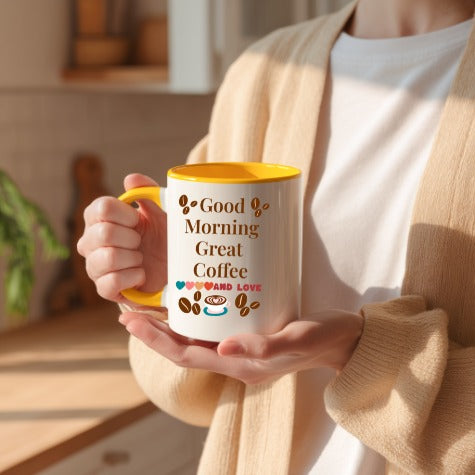Good Morning Great Coffee And Love Accent Mug — Ceramic Coffee Cup (11/15 oz)