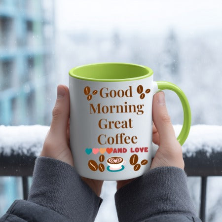 Good Morning Great Coffee And Love Accent Mug — Ceramic Coffee Cup (11/15 oz)