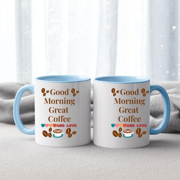 Good Morning Great Coffee And Love Accent Mug — Ceramic Coffee Cup (11/15 oz)