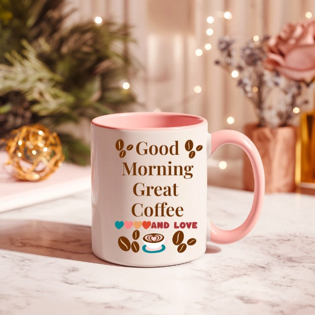 Good Morning Great Coffee And Love Accent Mug — Ceramic Coffee Cup (11/15 oz)